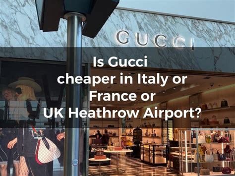 is gucci cheaper in italy than uk|gucci vat refund italy.